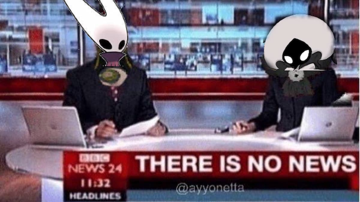 A meme showing two news anchors with Hollow Knight characters superimposed on their faces with the headline “There is no news”